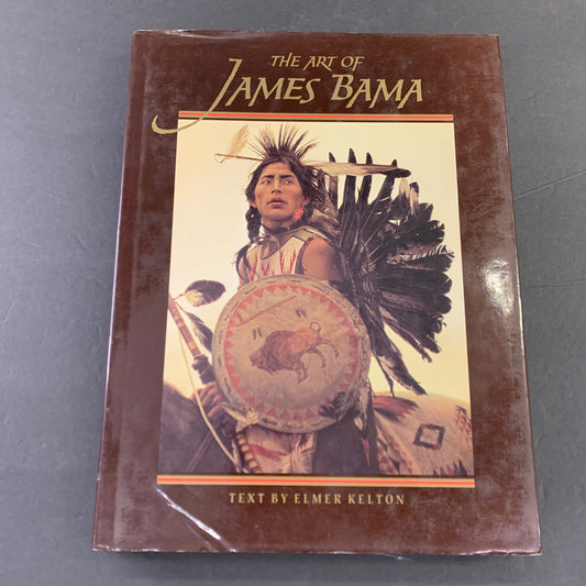 The Art of James Bama - Elmer Kelton - 1993