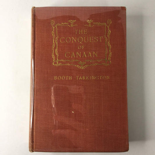 The Conquest of Canaan - Booth Tarkington - 1st Edition - 1905