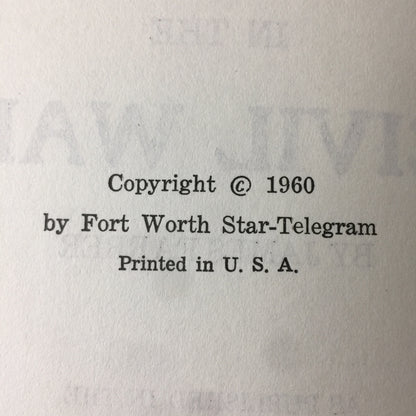 Fort Worth in the Civil War - James Farber - 1960