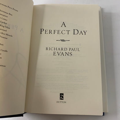 A Perfect Day - Richard Paul Evans - Signed - 2003