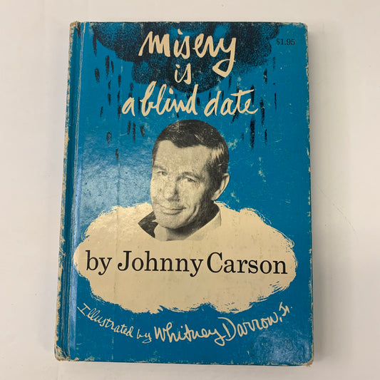 Misery is a Blind Date - Johnny Carson - 1st Edition - 1967