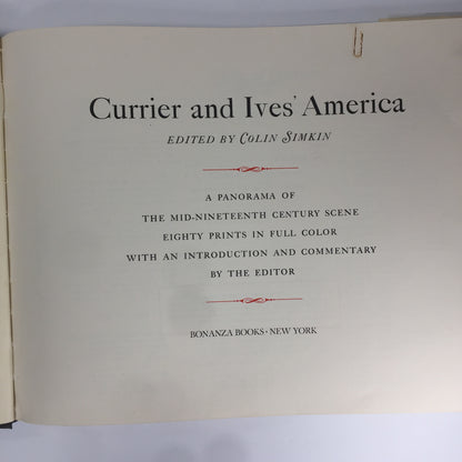 Currier and Ives’ America - Colin Simkin - 1952