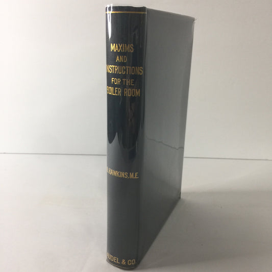 Maxims and Instructions for The Boiler Room - N. Hawkins - 1903