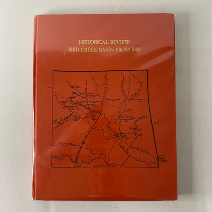 Historical Review Bird Creek Basin from 1800 - Mary Elizabeth Good - Limited Edition - 1979