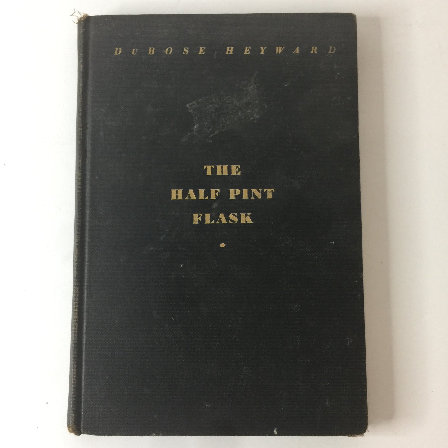 The Half Pint Flask - Dubose Heyward - 1st Edition - 1929