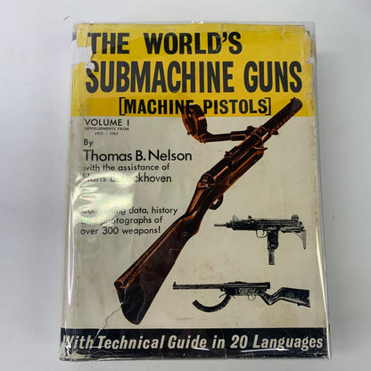 The World's Submachine Guns - Thomas B. Nelson - 4th Printing - 1980