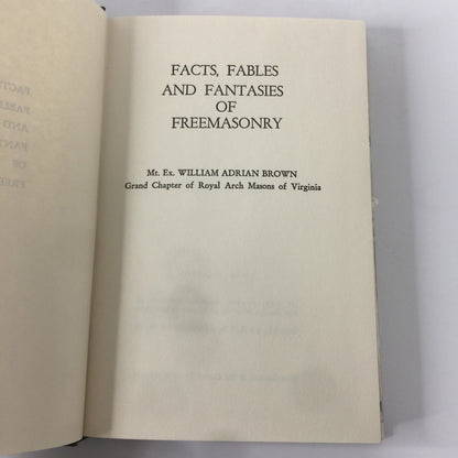 Facts, Fables, and Fantasies of Freemasonry - William A. Brown - 3rd Printing - Inscribed - 1968