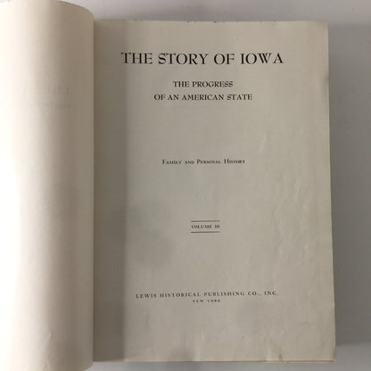 The Story of Iowa - Lewis Historical Publishing Co. - Vol. III - 1952