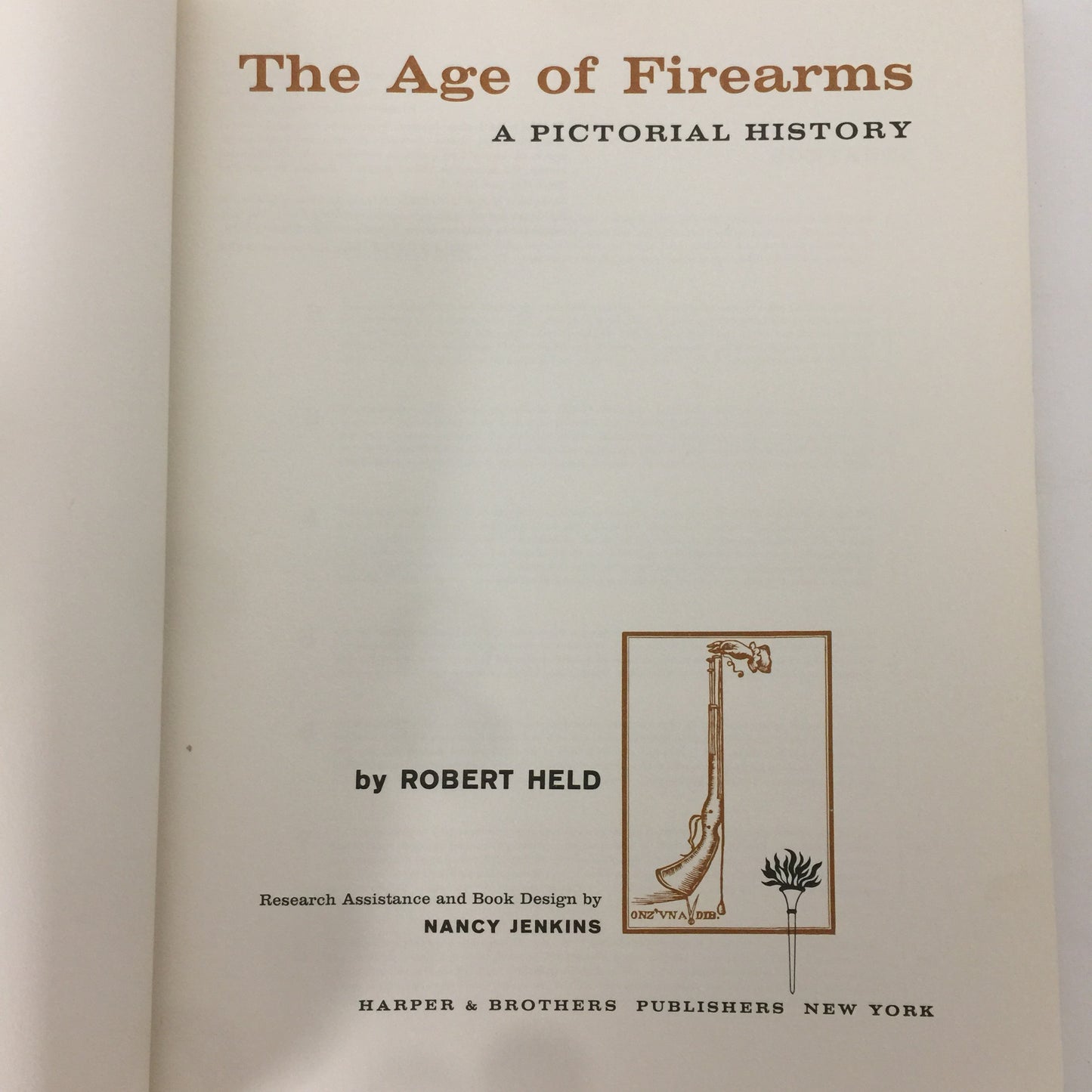 The Age of Firearms - Robert Held - Signed - 1957