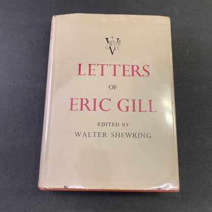 Letters of Eric Gill - Eric Gill - 1st American Edition - 1948