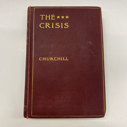 The Crisis - Winston Churchill - 1st Edition - 1901