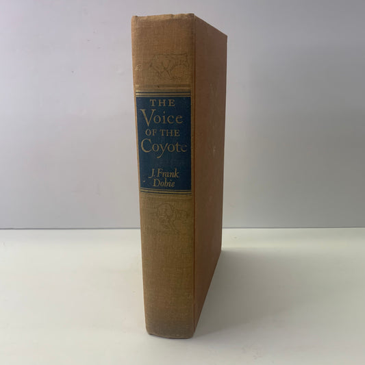 The Voice of the Coyote - J. Frank Dobie - 1st Edition - 1949