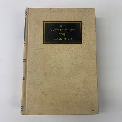 The Mystery Chef’s Own Cook Book - Longmans, Green and Co. - 2nd Print - 1935