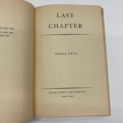 Last Chapter - Ernie Pyle - 1st Edition - 1946