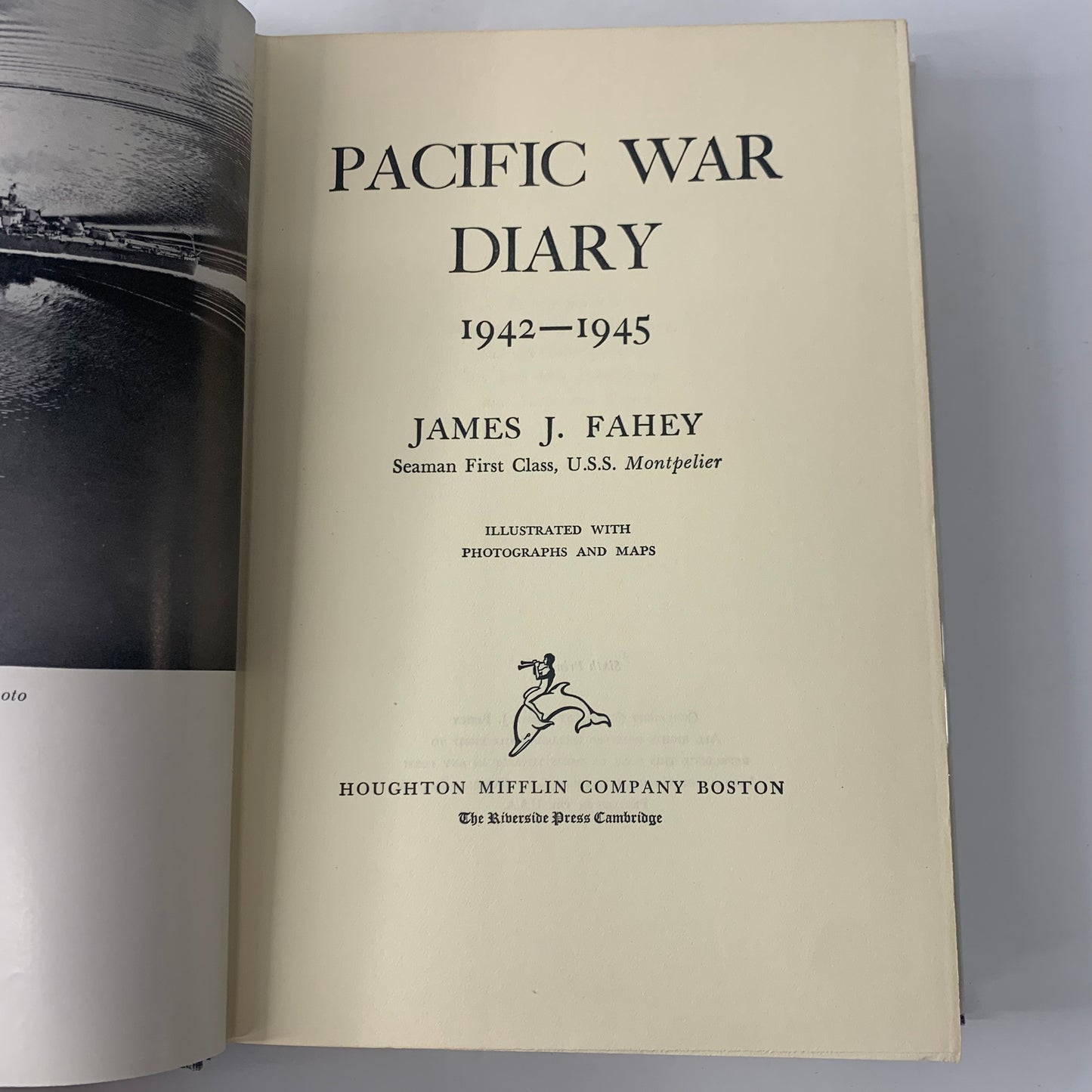 Pacific War Diary 1942-1945 - James J. Fahey - Signed - 1963