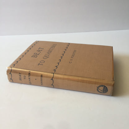 Beat to Quarters - C. S. Forester - 1st Edition Thus - 1943