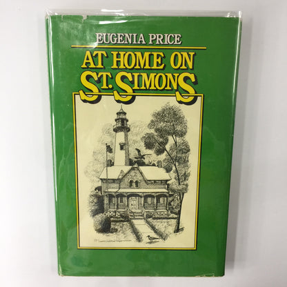 At Home on St. Simmons - Eugenia Price - Inscribed - 1st Stated - 1981