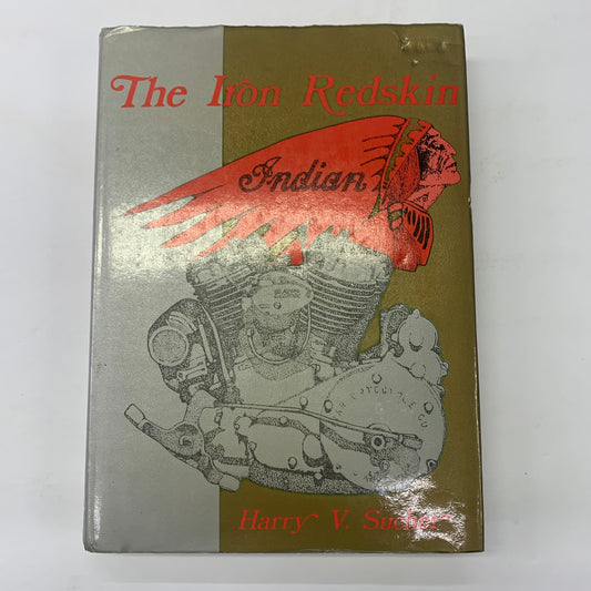 The Iron Redskin - Harry V. Sucher - 1982