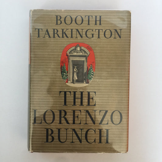 The Lorenzo Bunch - Booth Tarkington - 1st Edition - 1936