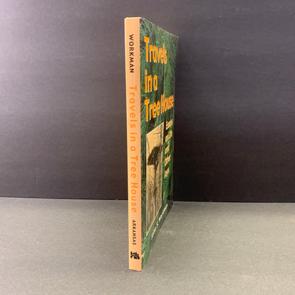 Travels in a Tree House - John S. Workman - Signed - Inscribed - 2001