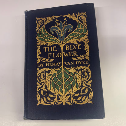 The Blue Flower - Henry Van Dyke - 1st Edition - 1902