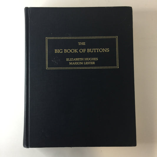 The Big Book of Buttons - Elizabeth Hughes and Marion Lester - 1981