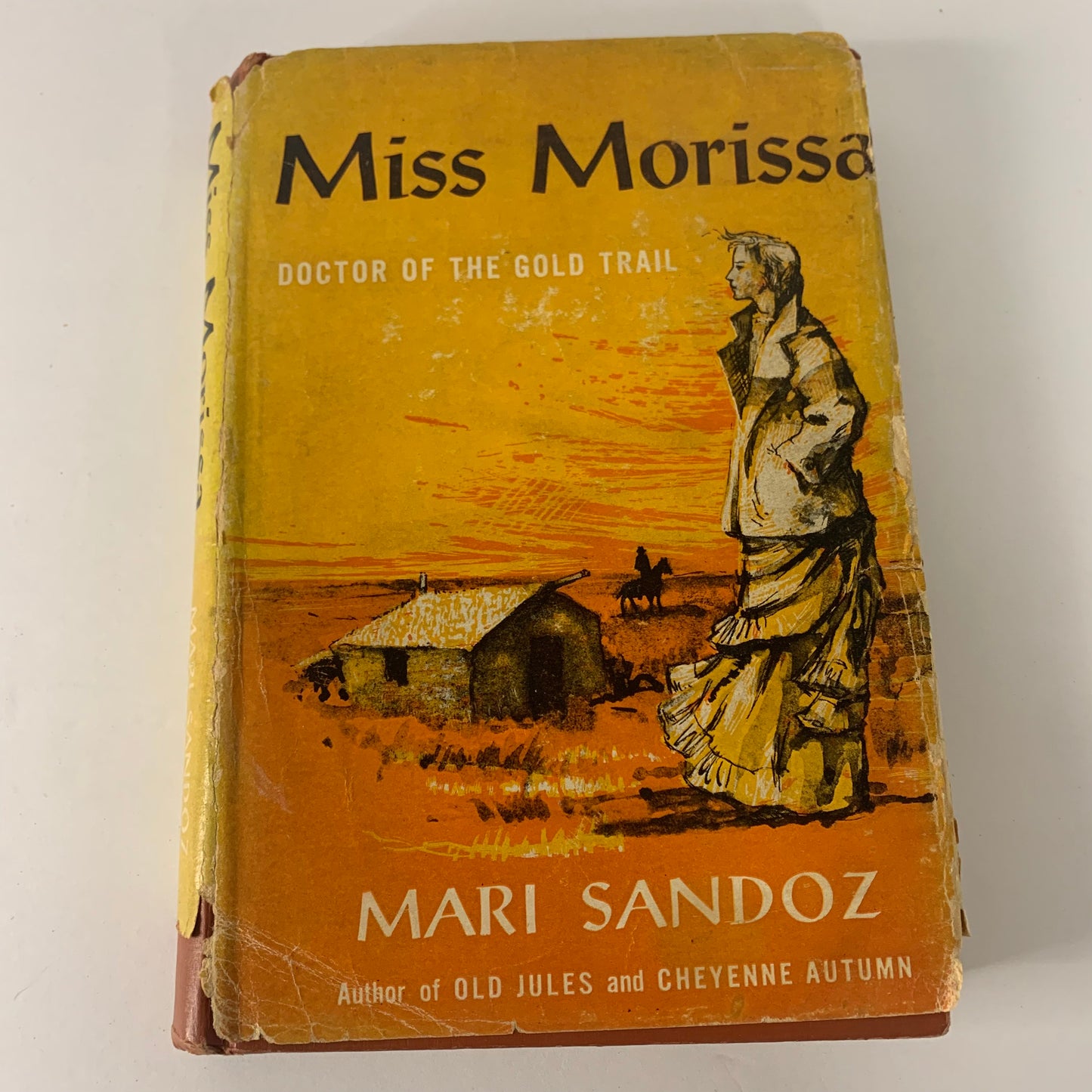 Miss Morissa: Doctor of the Gold Trail - Mari Sandoz - Book Club Edition - 1955