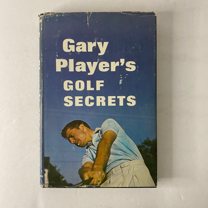 Gary Player’s Golf Secrets - Gary Player - Apparent 1st - 1962