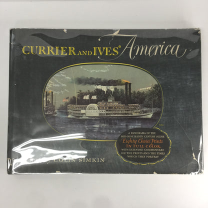 Currier and Ives’ America - Colin Simkin - 1952