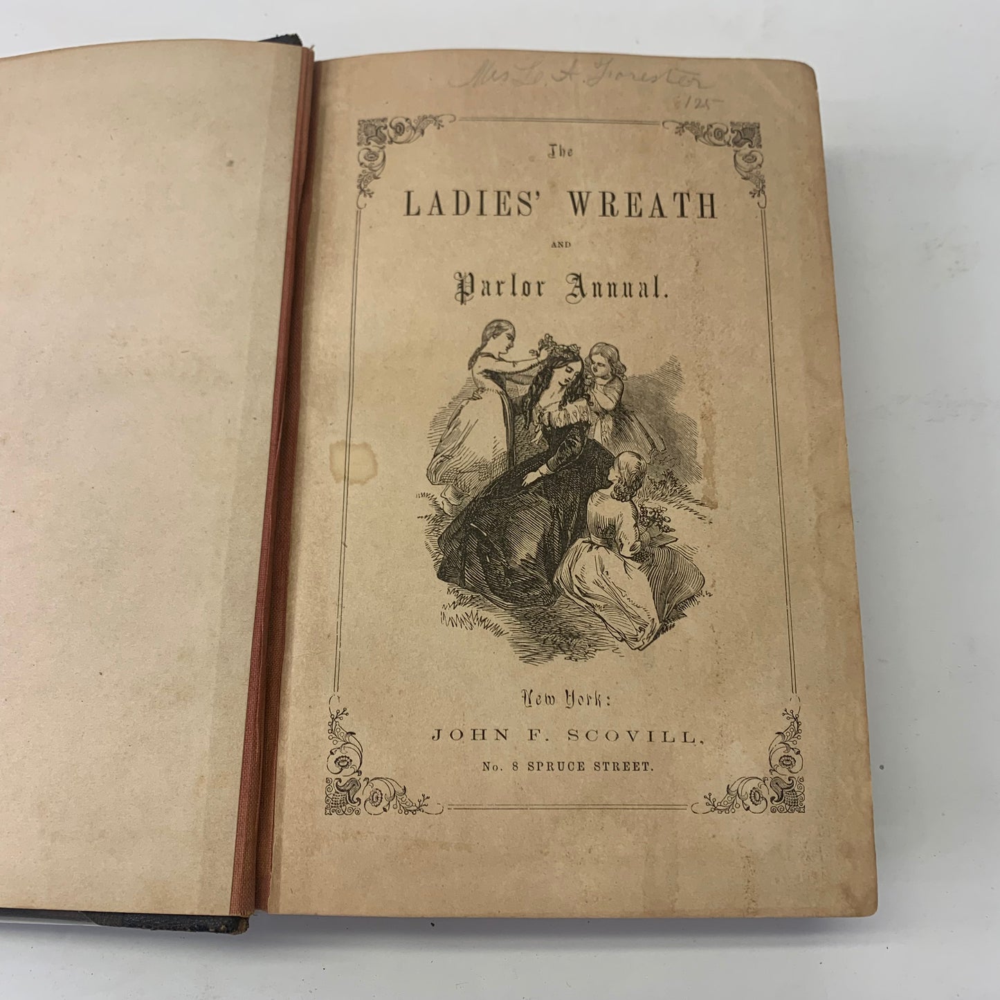 The Ladies Wreath and Parlor Annual - John F. Scovill - Missing Pages - c. 1860s