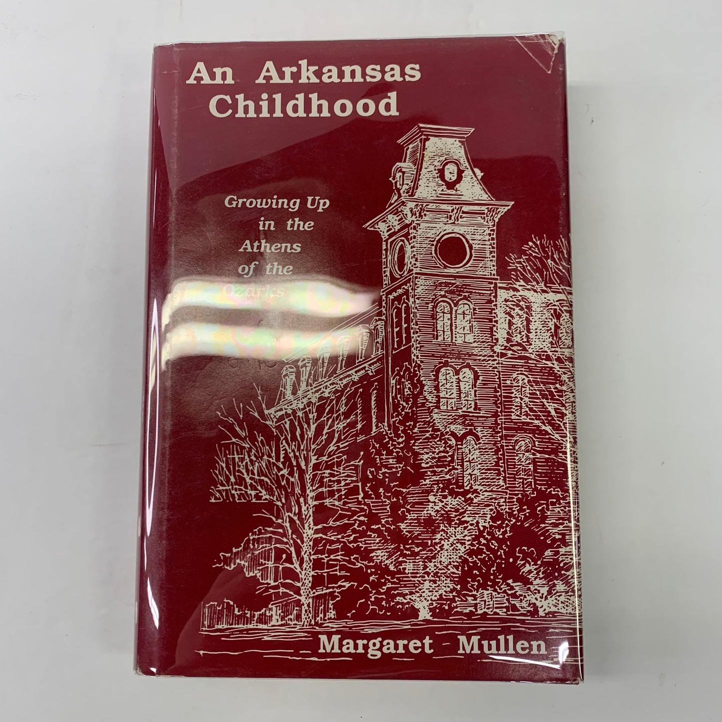 An Arkansas Childhood - Margaret Mullen - 1989