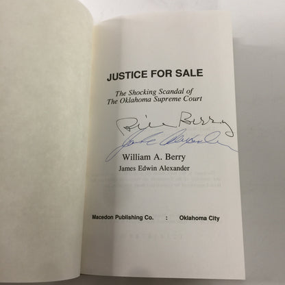 Justice For Sale - William A. Berry and James Edwin Alexander - Signed by Authors - 1996