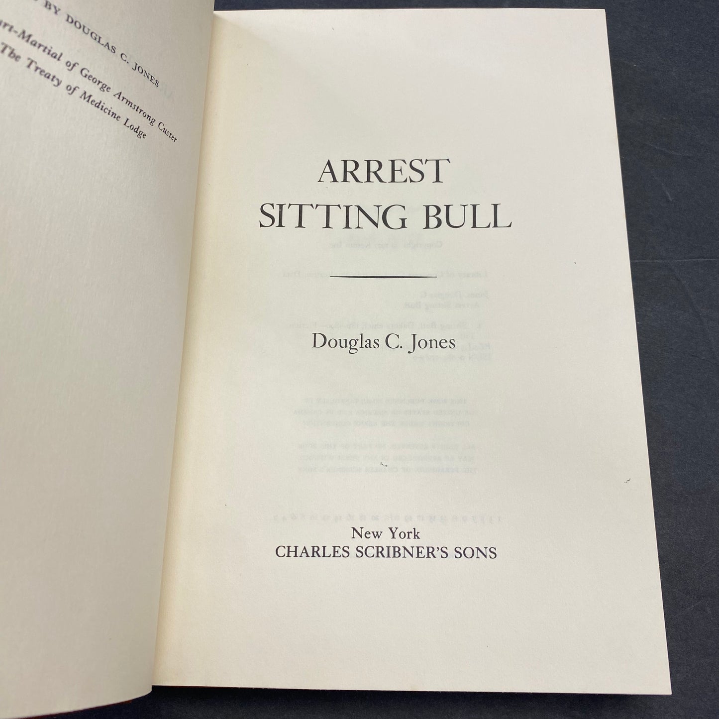 Arrest Sitting Bull - Douglas C. Jones - 1st Edition - Signed - 1977