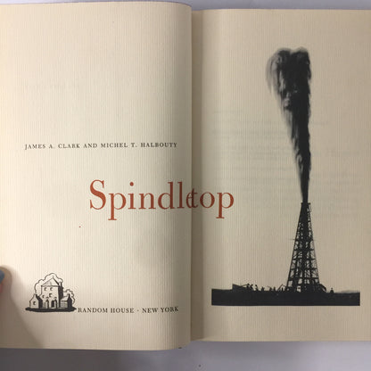 Spindletop - James A. Clark - Special Edition - 1968