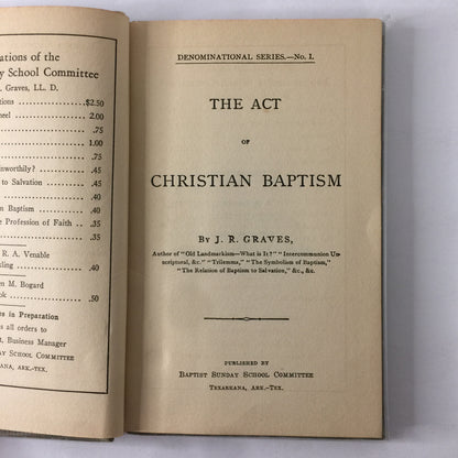 The Act of Christian Baptism - J. D. Graves - 1928