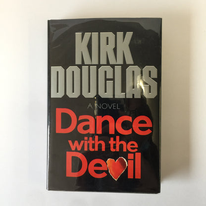 Dance With The Devil - Kirk Douglas - 1st Edition, Signed - 1990