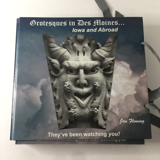 Grotesques in Des Moines… Iowa and Abroad - Jan Fleming - Inscribed - 2005