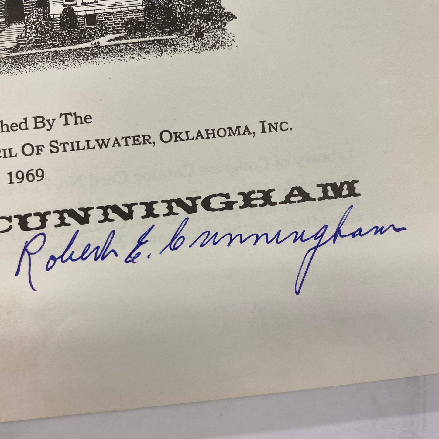 Stillwater: The Oklahoma Began - Robert E. Cunningham - Signed - 1969