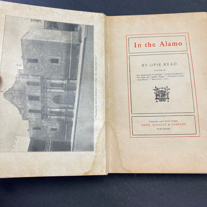 In The Alamo - Opie Read - 1st Edition - 1900