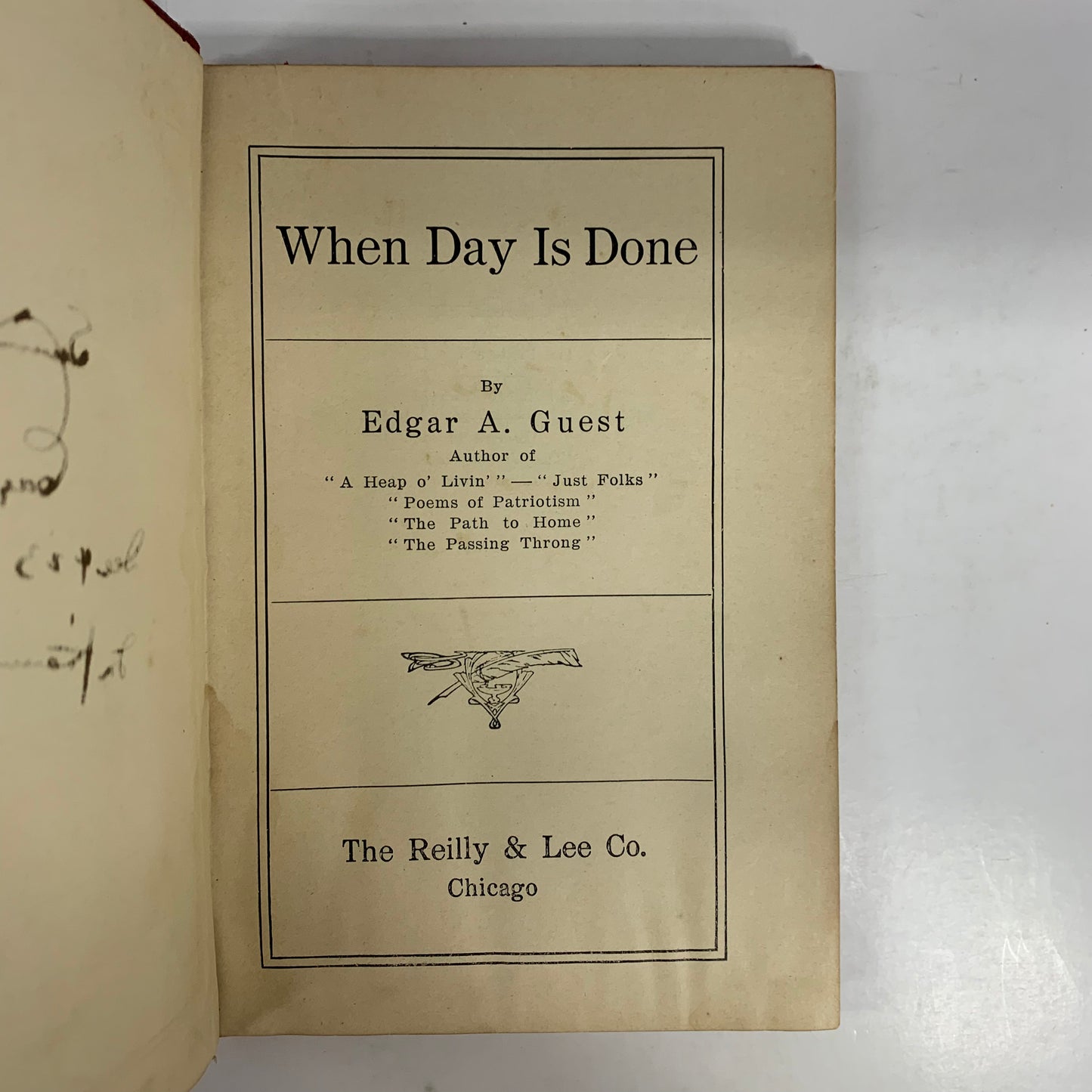 When Day Is Done - Edgar A. Guest - Signed - 1921