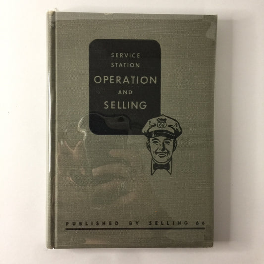 Service Station Operation and Selling - Author Unknown - 1955