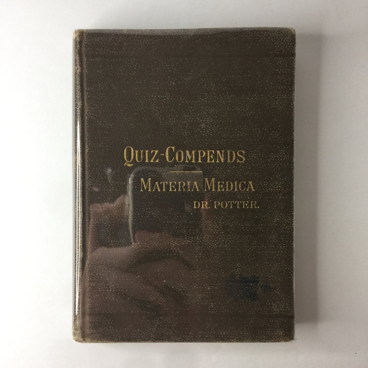 Quiz Compends: Materia Medica - Samuel Potter - 1897