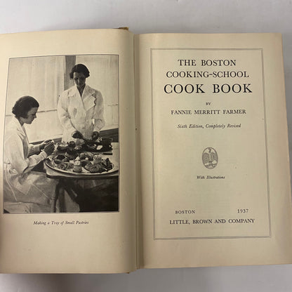 The Boston Cooking School Cook Book - Fannie Merritt Farmer - 6th Edition - 2nd Print - 1937