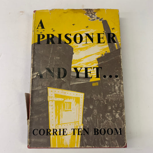 A Prisoner and Yet… - Corrie Ten Boom - 1962