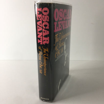 The Unimportance of Being Oscar - Oscar Levant - Signed - 1st Edition - 1968