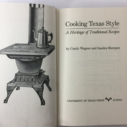 Cooking Texas Style - Candy Wagner and Sandra Marquez - Signed - 1st Edition