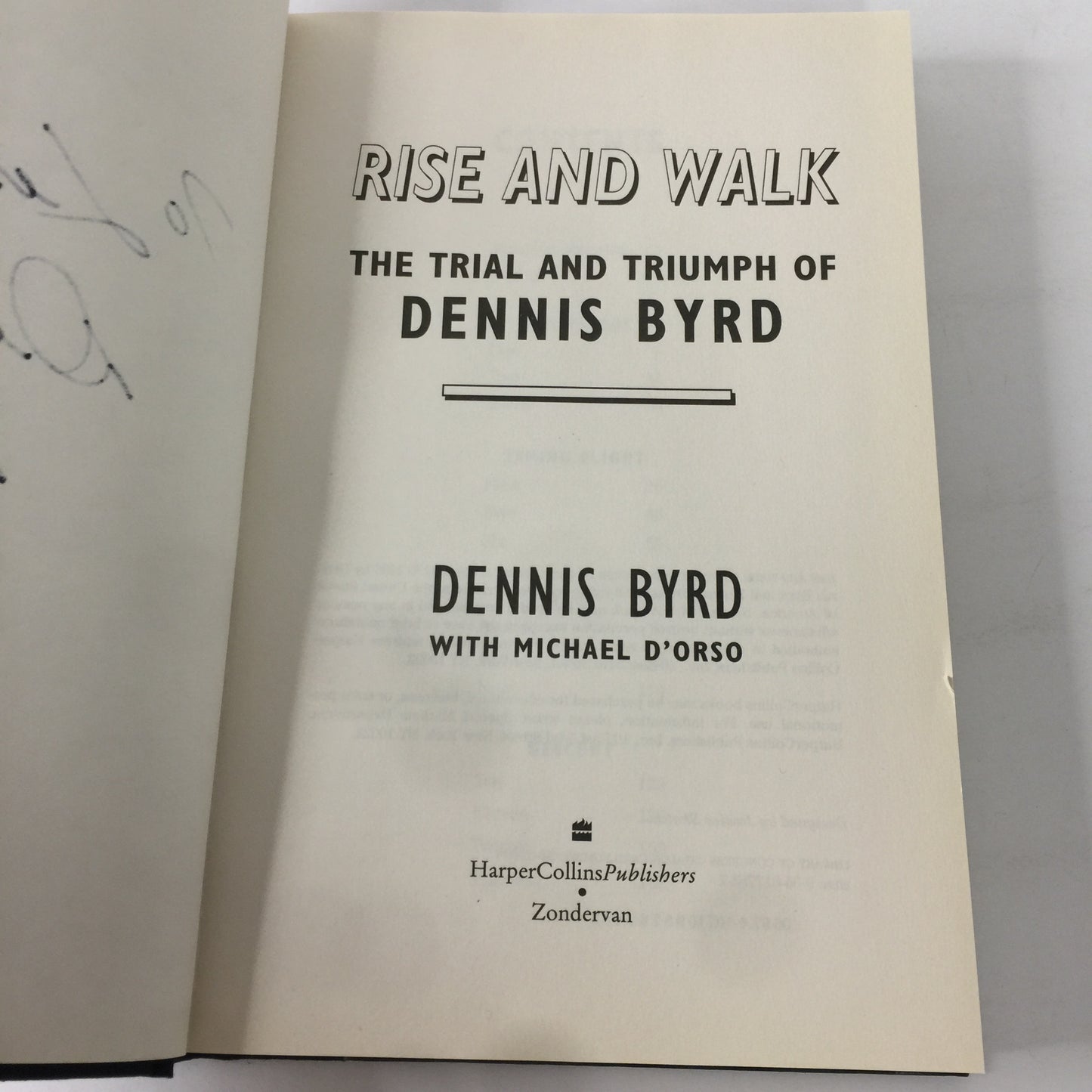 Rise and Walk - Dennis Byrd - Signed - 1993