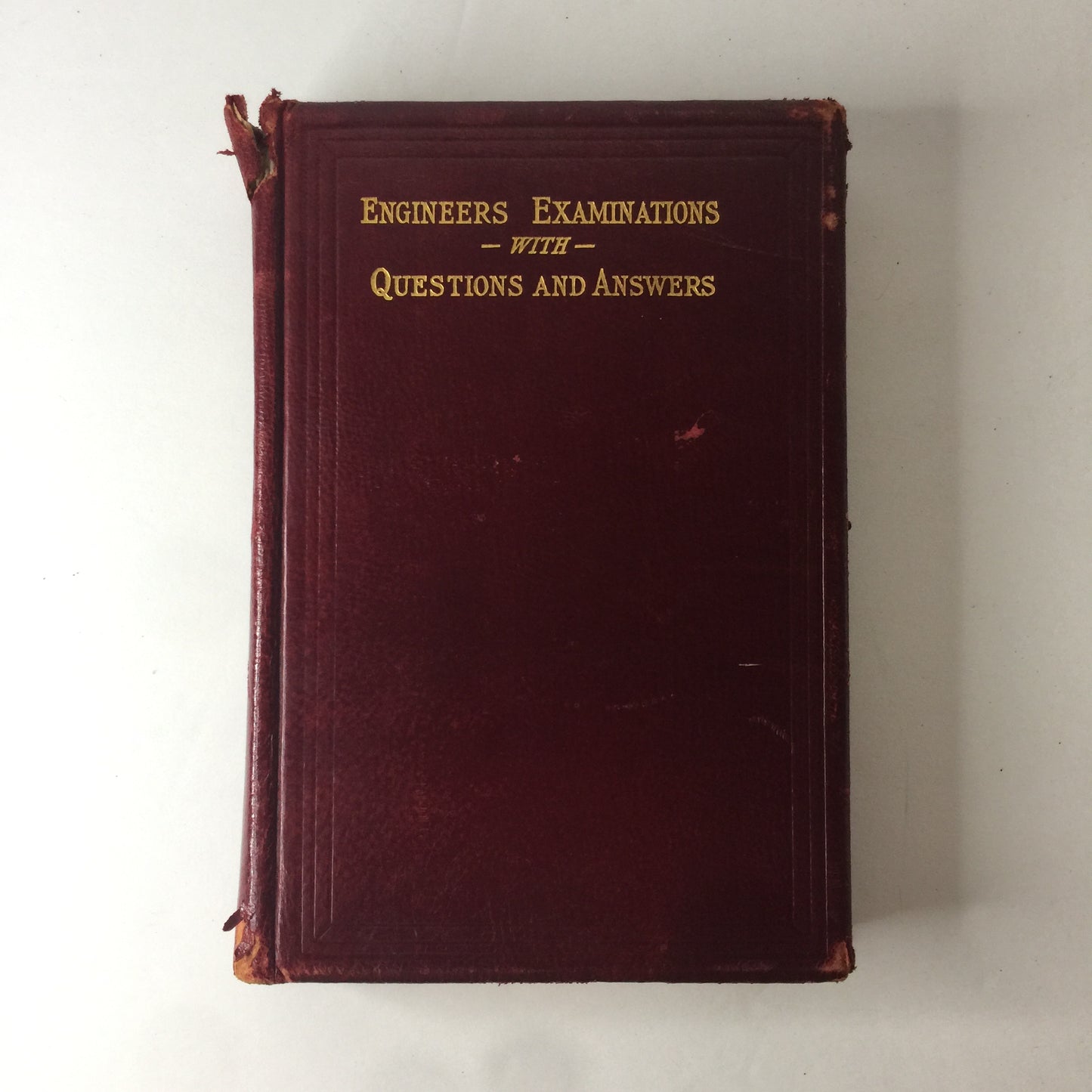 Engineers Examinations with Questions and Answers - N. Hawkins M. E. - 1901