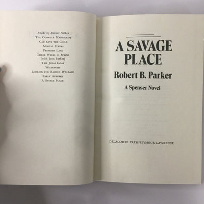 A Savage Place - Robert B. Parker - 1st Edition - 1981