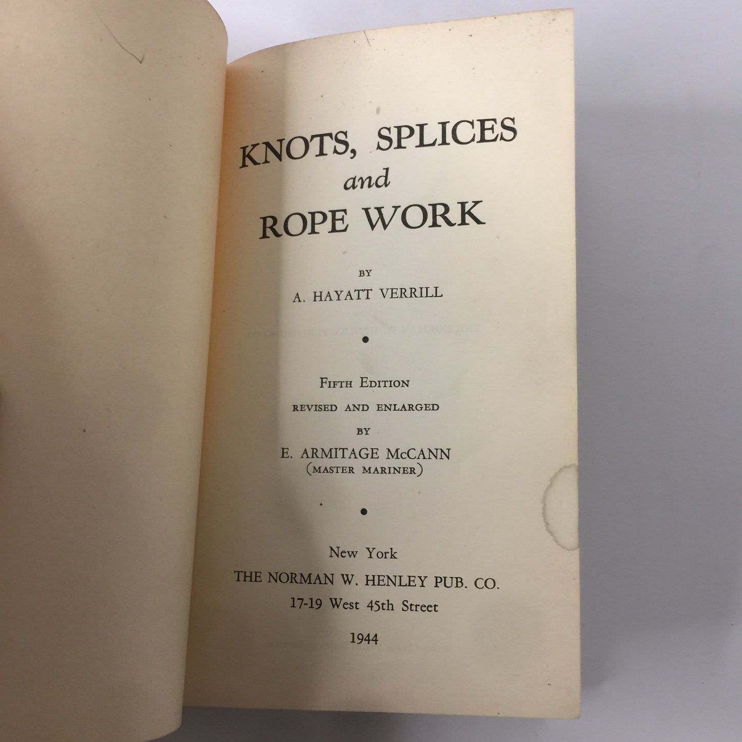 Knots, Splices & Rope Work - Verrill McCann - 1944